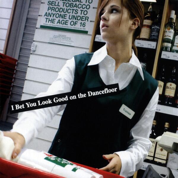 I bet you look good on the dancefloor