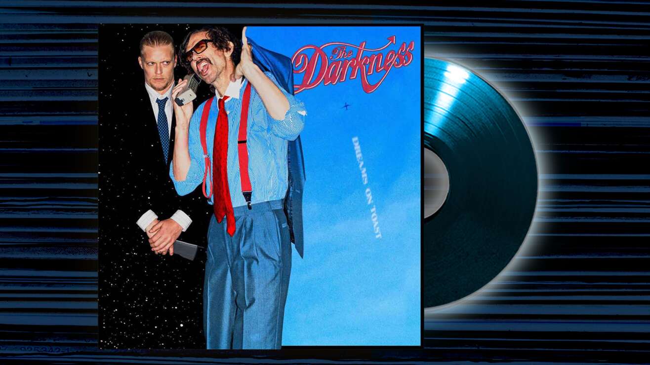 The Darkness - <em>Dreams On Toast</em>