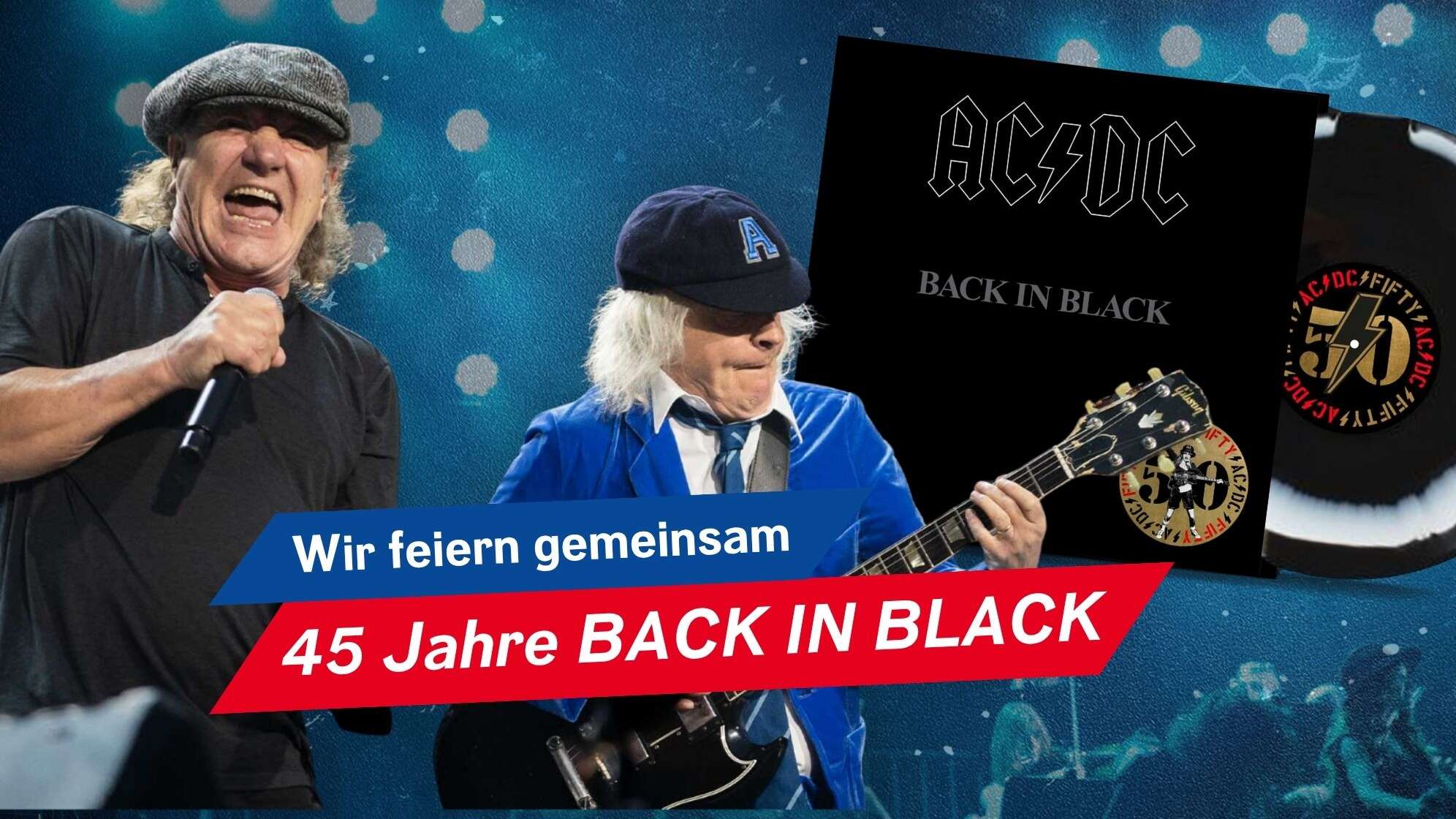 ACDC - Brian Johnson und Angus Young auf der Bühne, dazu der Text: Wir feiern gemeinsam 45 Jahre ACDC