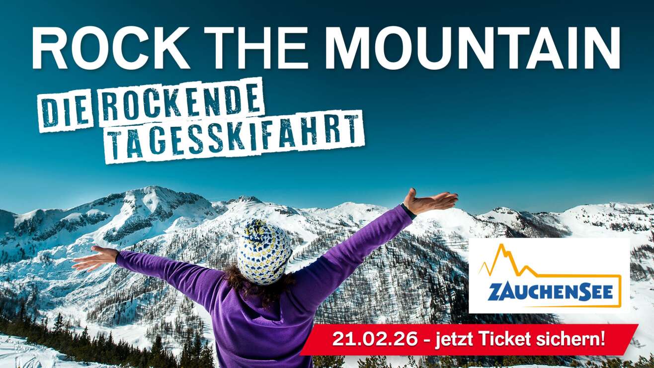 21.02.2026: ROCK THE MOUNTAIN in Zauchensee