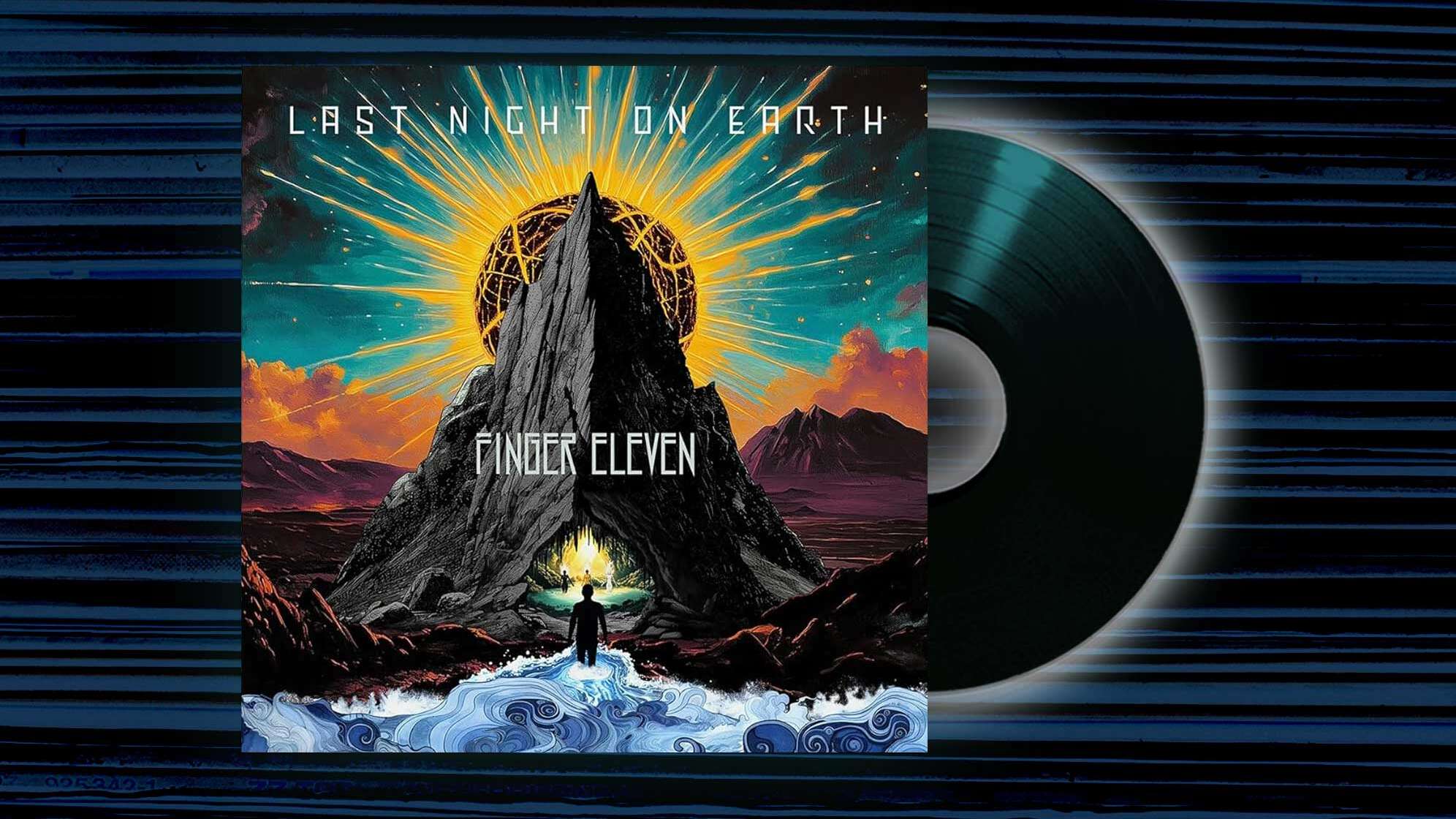 Albumcover von Finger Eleven - Last Night On Earth