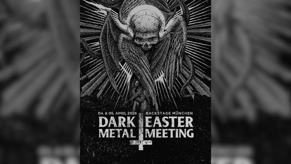 04.+05.04.2026: Dark Easter Metal Meeting live in München