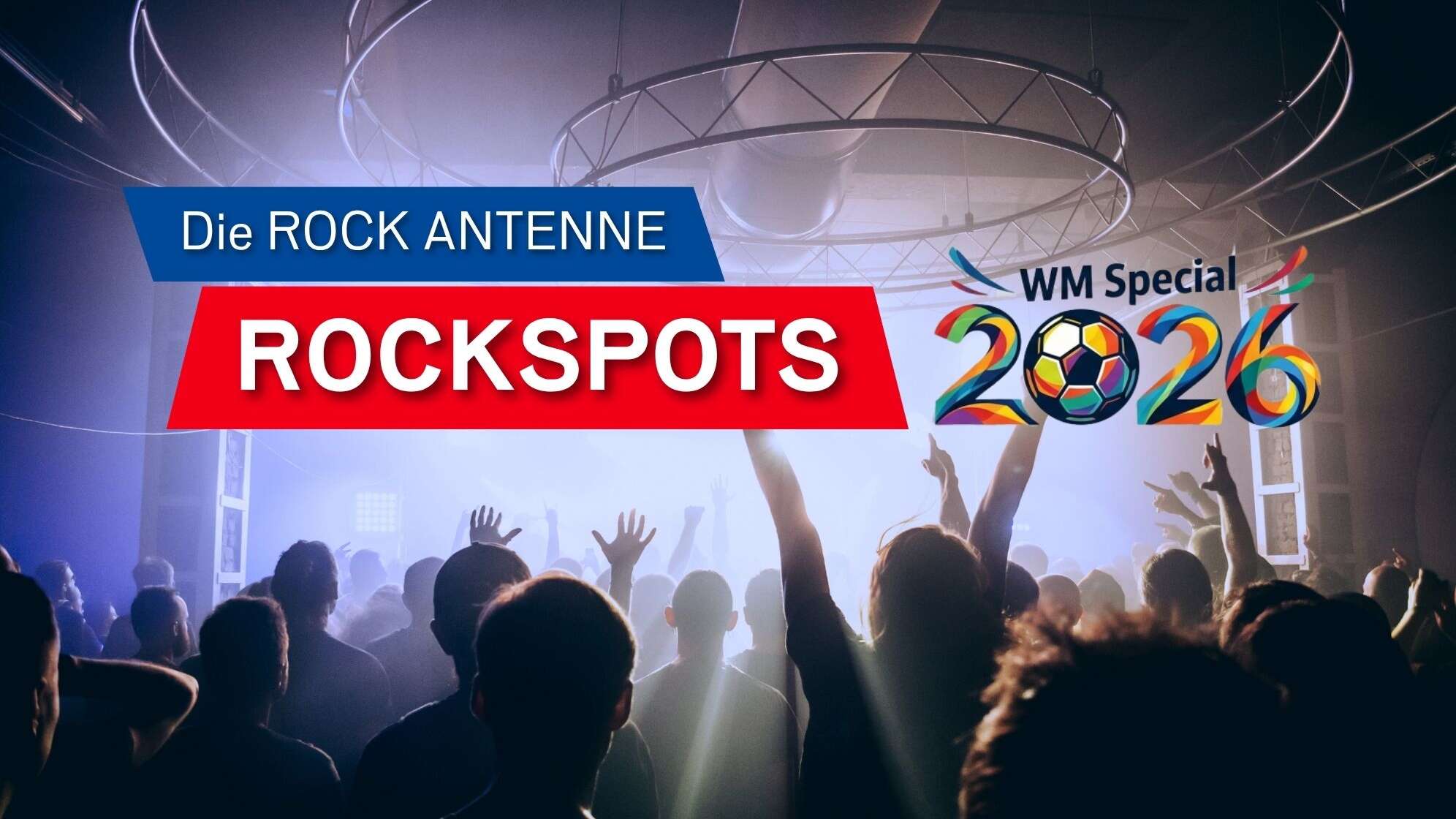 Rockspots zur WM 2026