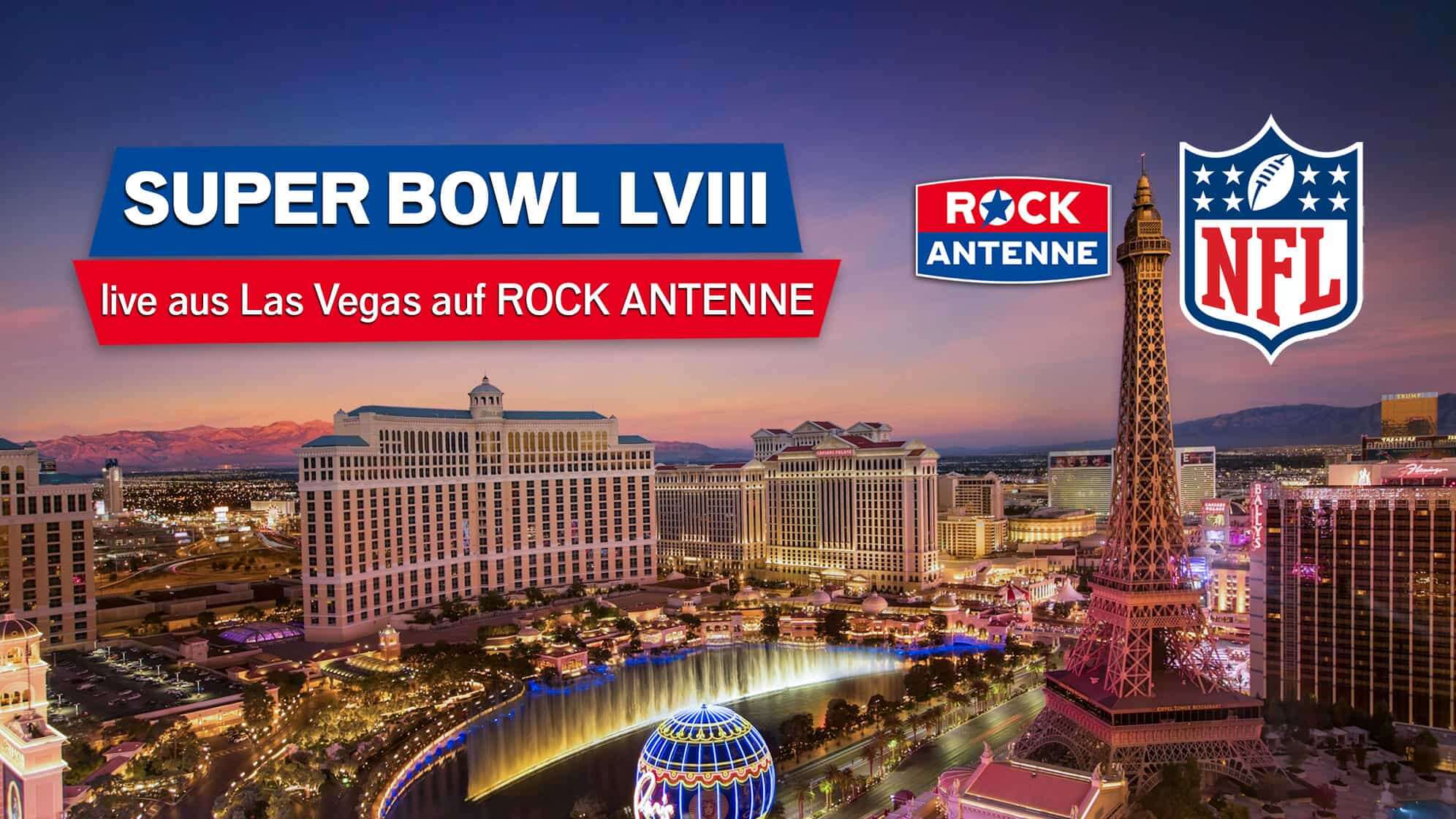 Bild der Skyline von Las Vegas in der Dämmerung mit Text: Super Bowl LVIII - live aus Las Vegas auf ROCK ANTENNE, und die Logos von ROCK ANTENNE und der NFL